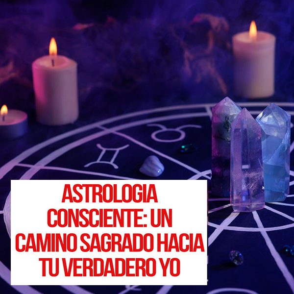 imagen para el podcast Astrología Consciente: Un camino sagrado hacia tu verdadero yo