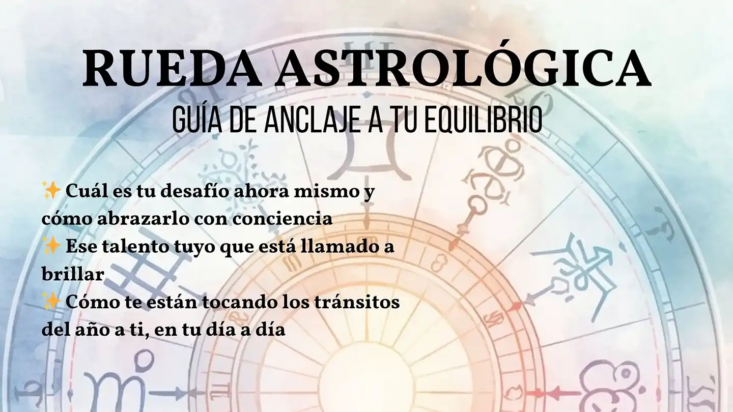 Actividad Rueda Astrológica. Guía de anclaje a tu equilibrio