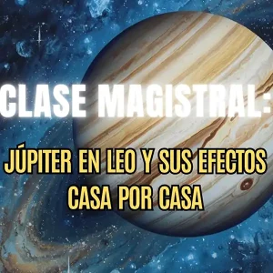 Júpiter en Leo 2026: cómo aprovechar su energía casa por casa